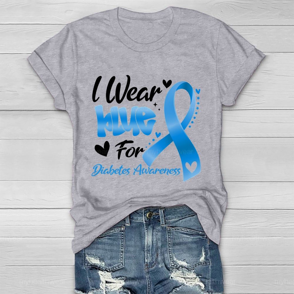 I Wear Blue For Diabetes Awareness Healthwear T-shirt