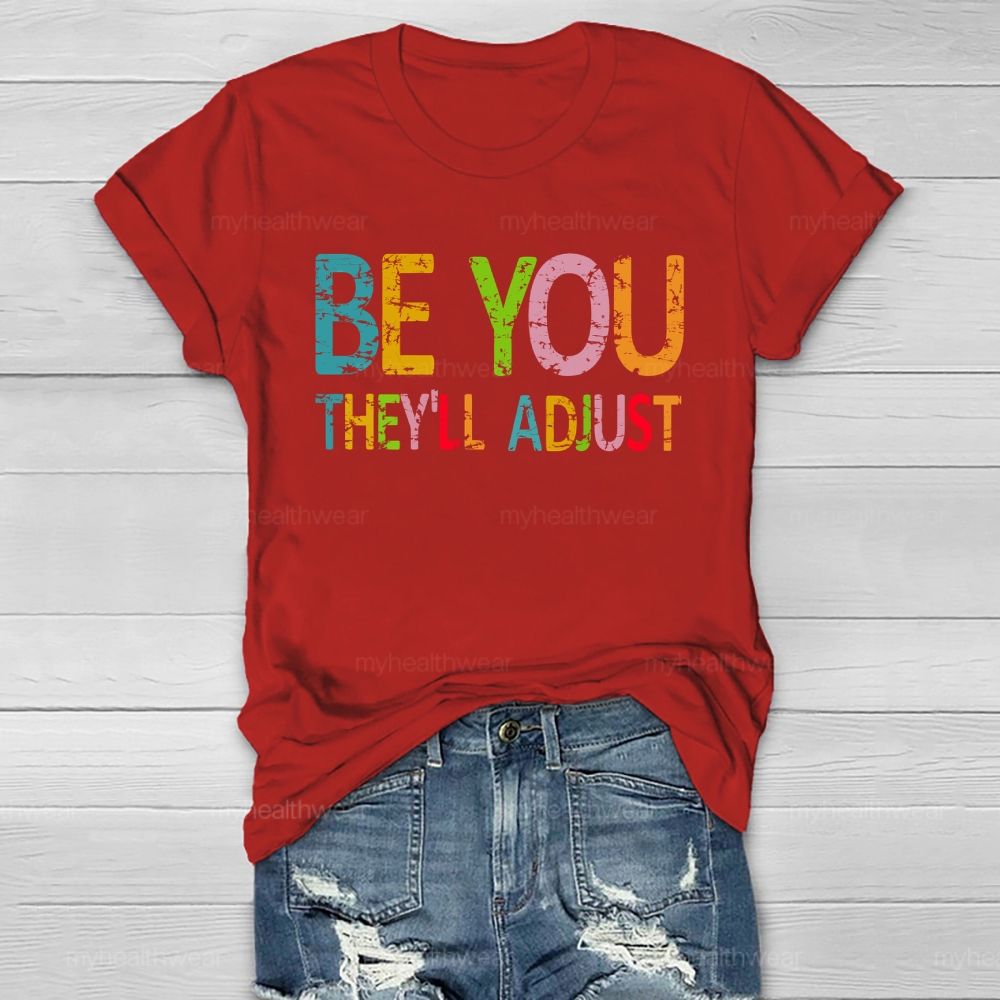 Be You They'll Adjust Healthwear T-shirt