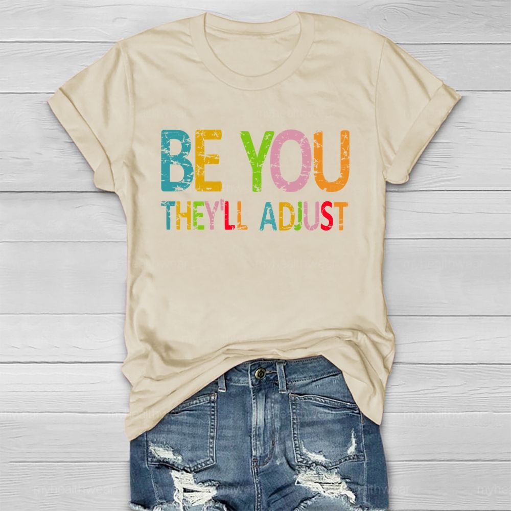Be You They'll Adjust Healthwear T-shirt