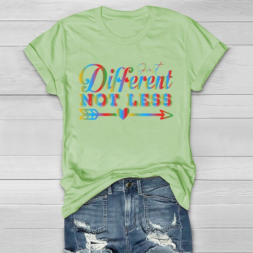 Just Different Not Less Healthwear T-shirt
