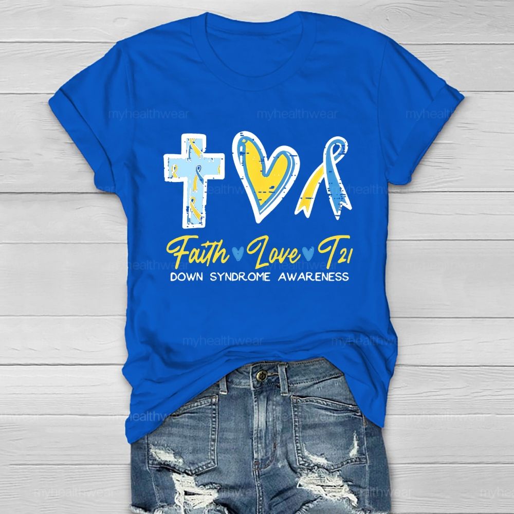 Faith Love T21 Down Syndrome Awareness Healthwear T-shirt