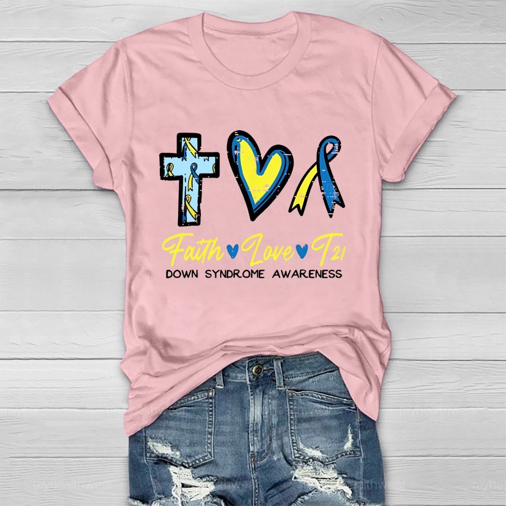 Faith Love T21 Down Syndrome Awareness Healthwear T-shirt