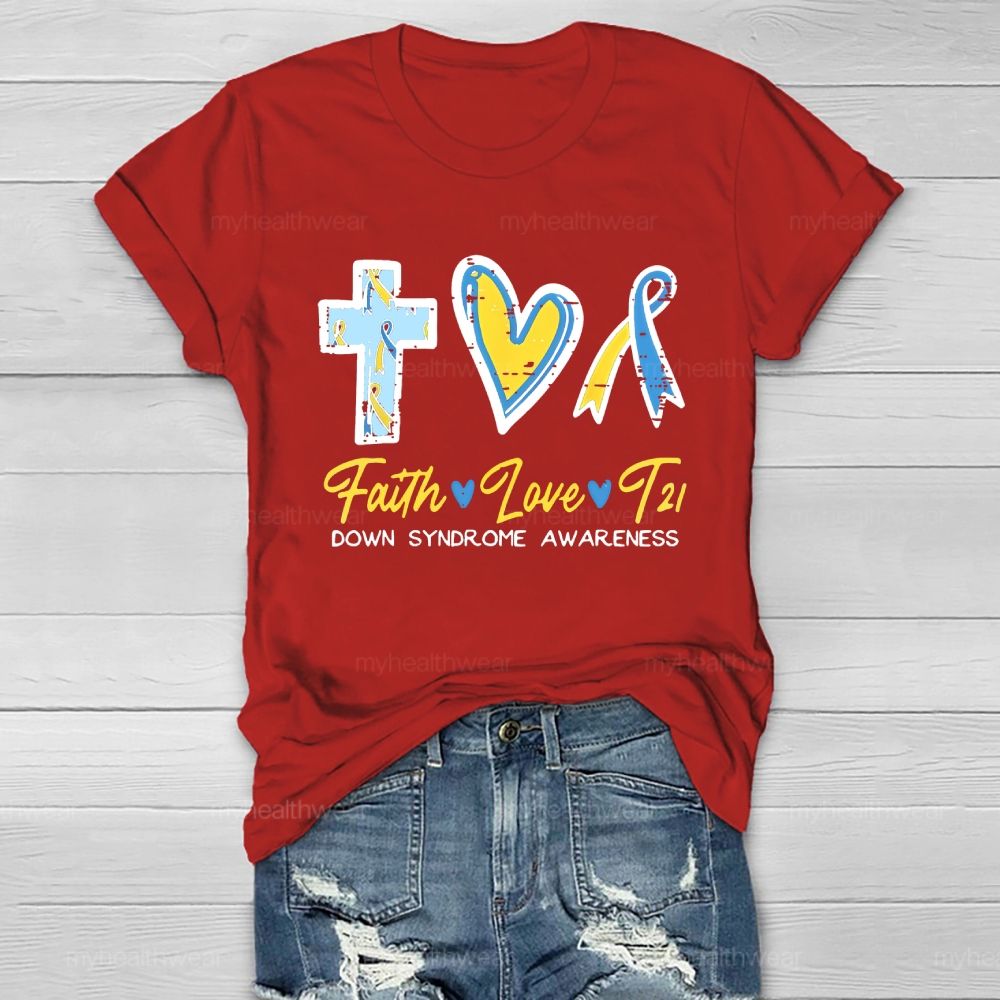Faith Love T21 Down Syndrome Awareness Healthwear T-shirt