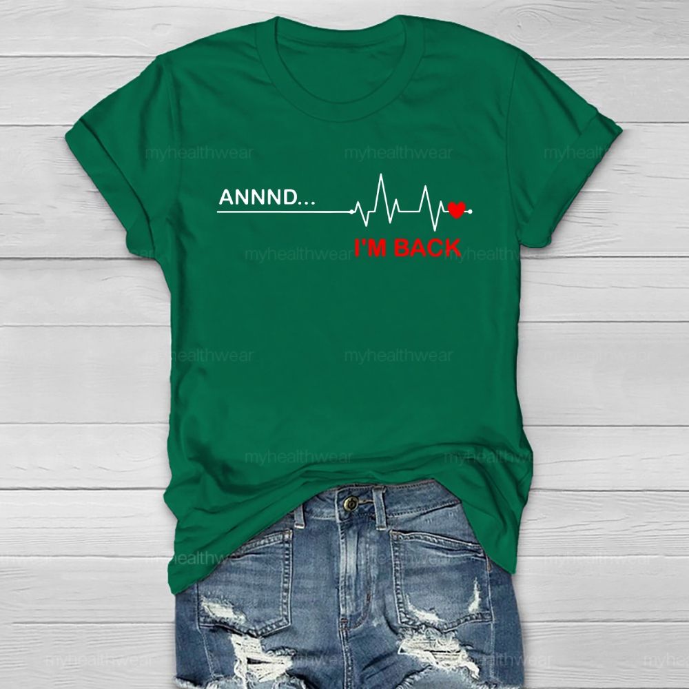 Annnd I'm Back Healthwear T-shirt