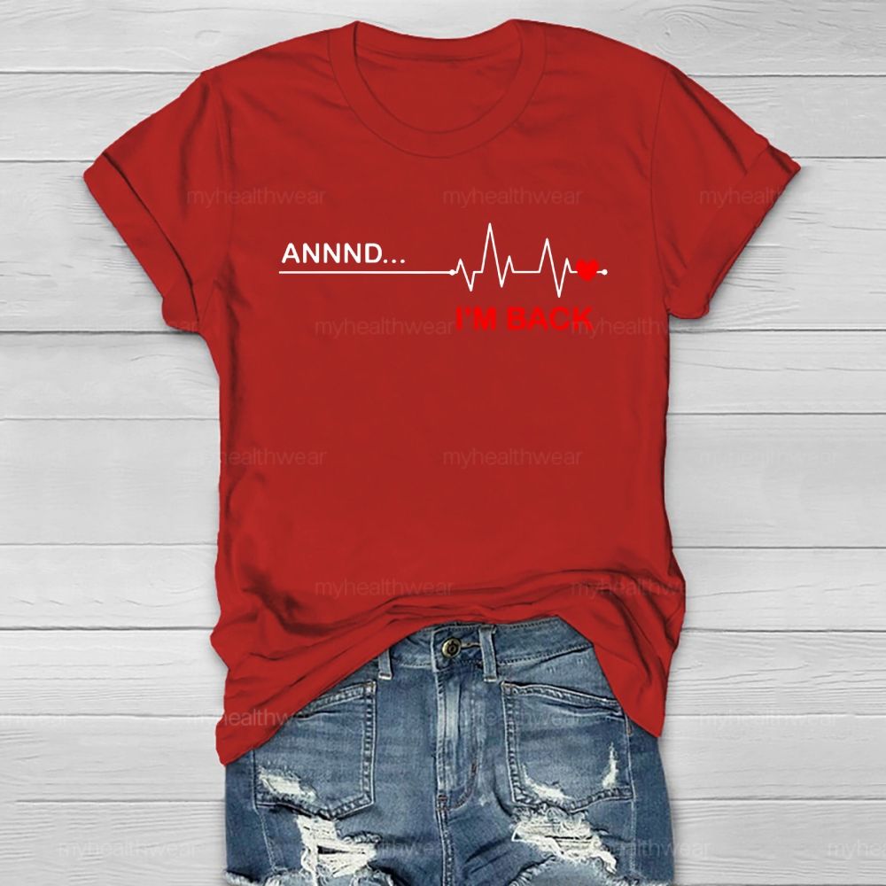 Annnd I'm Back Healthwear T-shirt