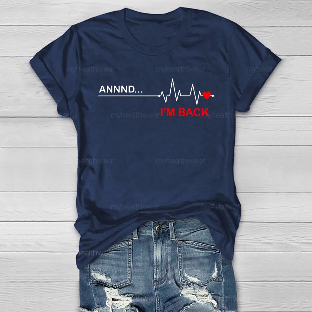 Annnd I'm Back Healthwear T-shirt