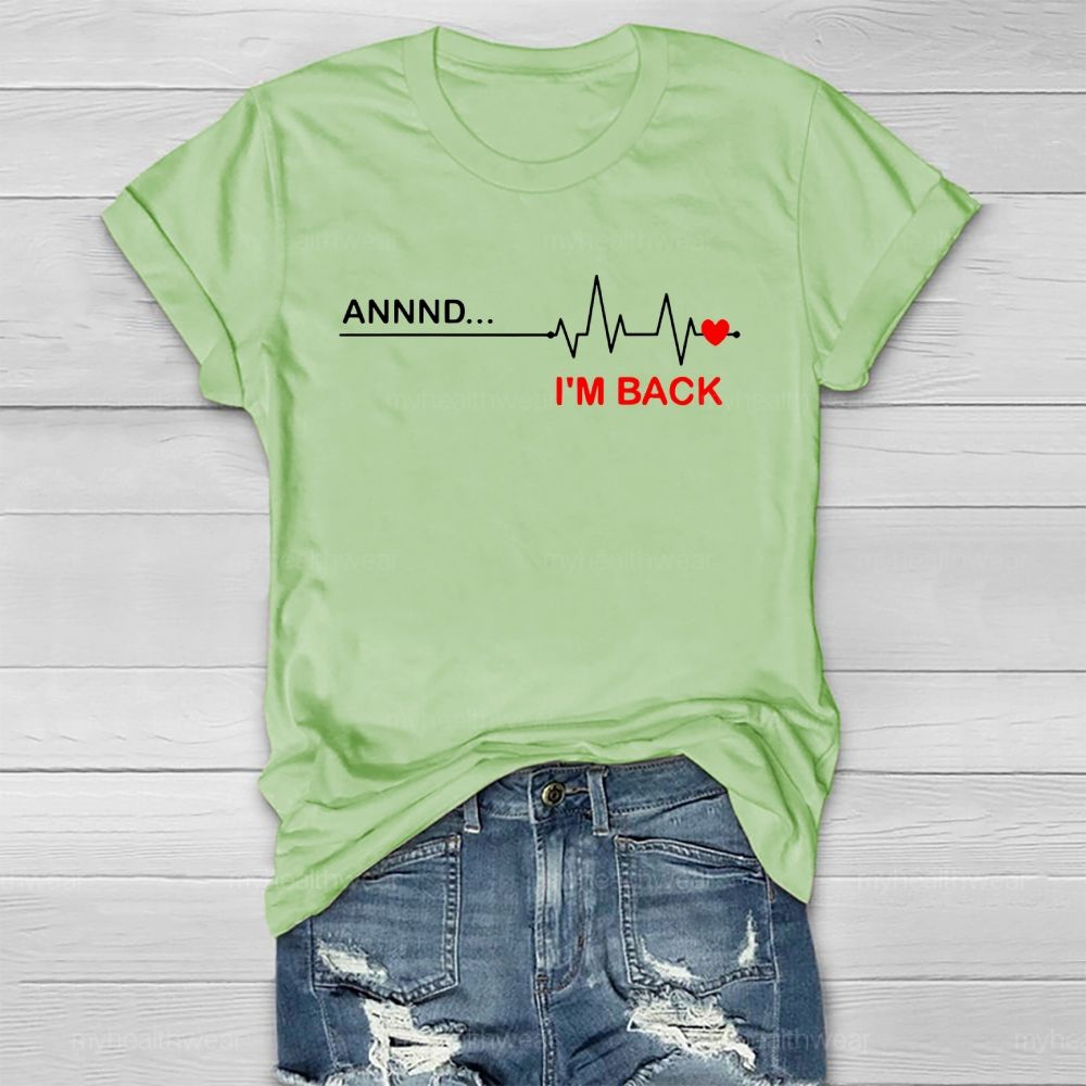 Annnd I'm Back Healthwear T-shirt