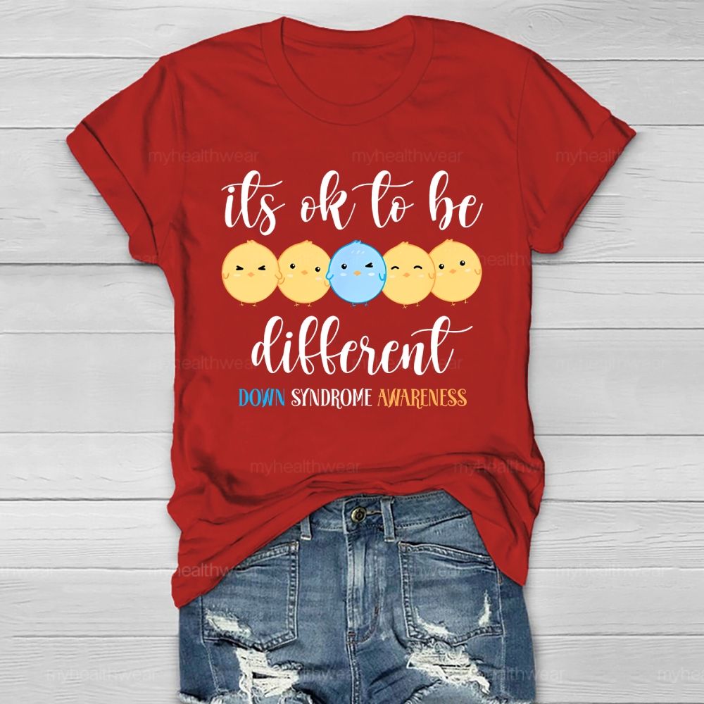It's Ok To Be Different Down Syndrome Healthwear T-shirt