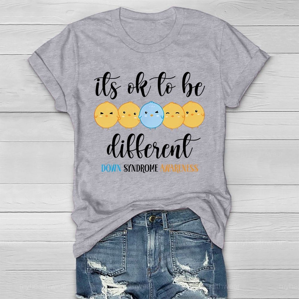 It's Ok To Be Different Down Syndrome Healthwear T-shirt