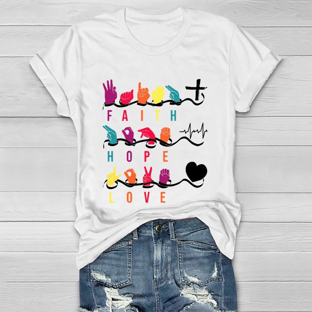 Faith Hope Love Sign Language Healthwear T-shirt
