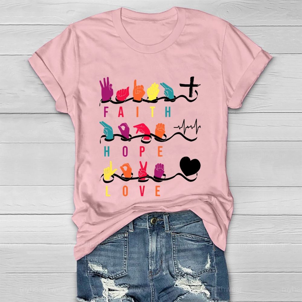 Faith Hope Love Sign Language Healthwear T-shirt
