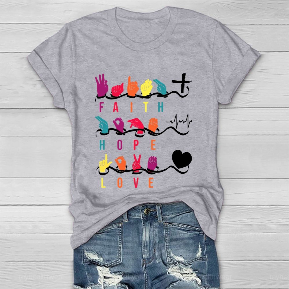 Faith Hope Love Sign Language Healthwear T-shirt