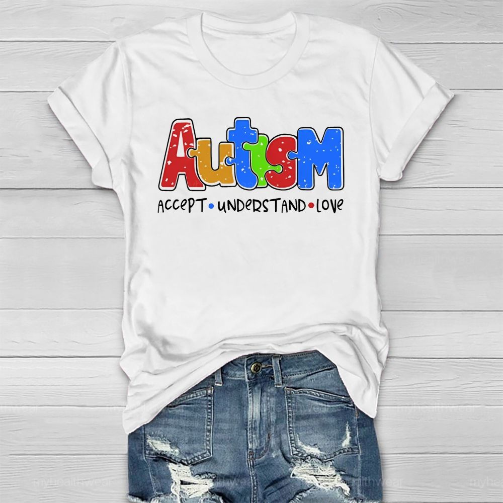 Autism Awareness Accept Understand Love Healthwear T-shirt