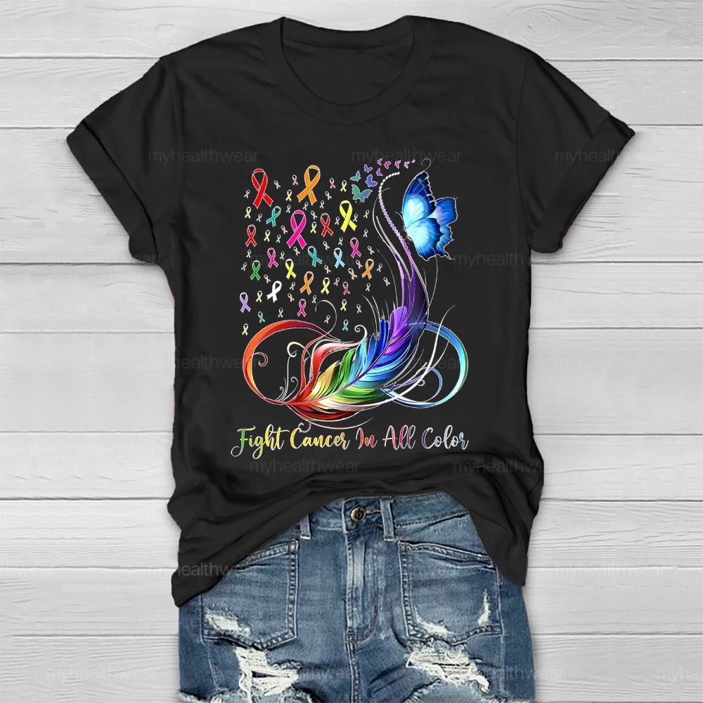 Fight Cancer In All Colors Feathers Butterflies Healthwear T-shirt