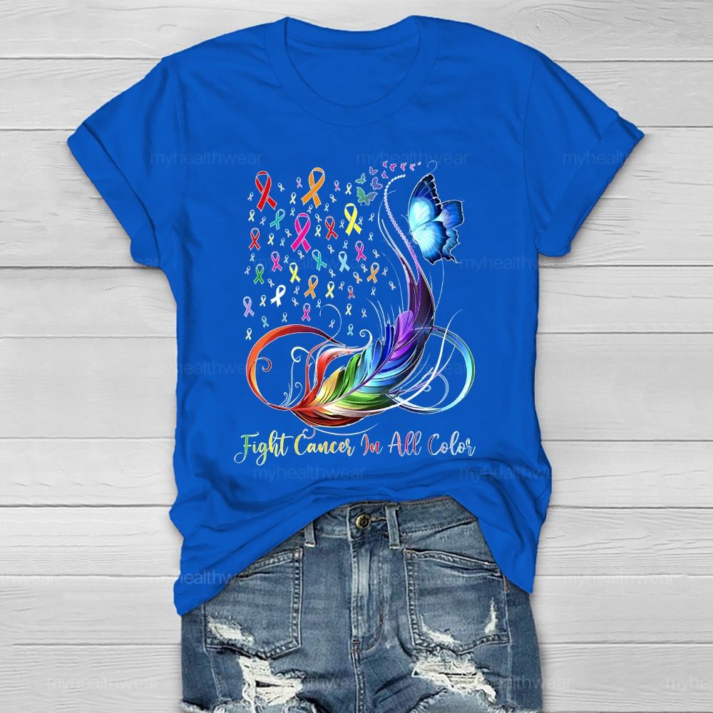 Fight Cancer In All Colors Feathers Butterflies Healthwear T-shirt