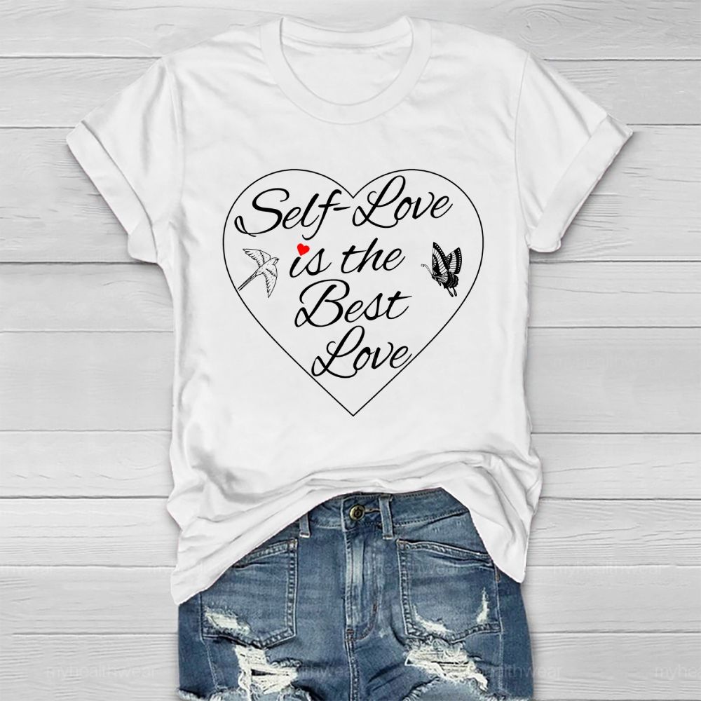 Self Love Is The Best Love Healthwear T-shirt