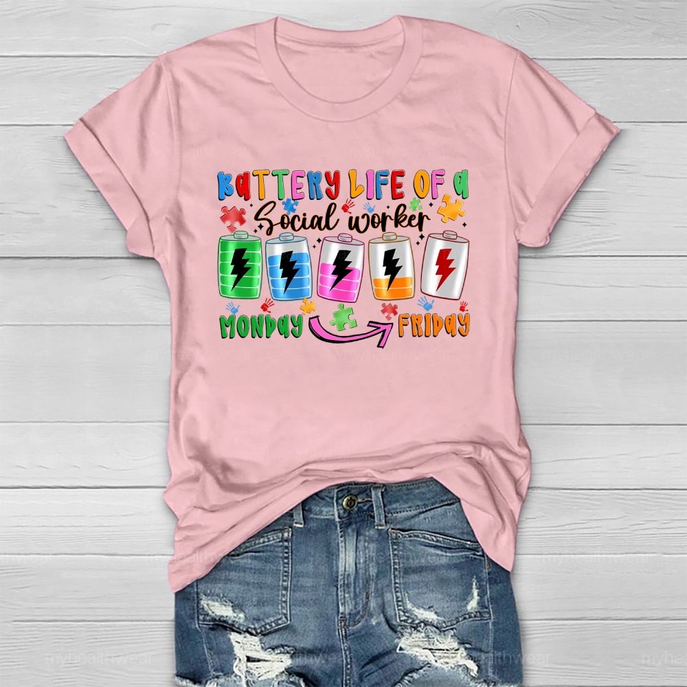 Battery Life Of A Social Worker Monday To Friday Healthwear T-shirt