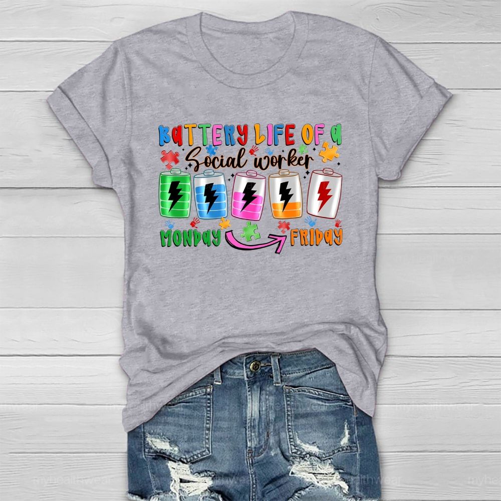 Battery Life Of A Social Worker Monday To Friday Healthwear T-shirt