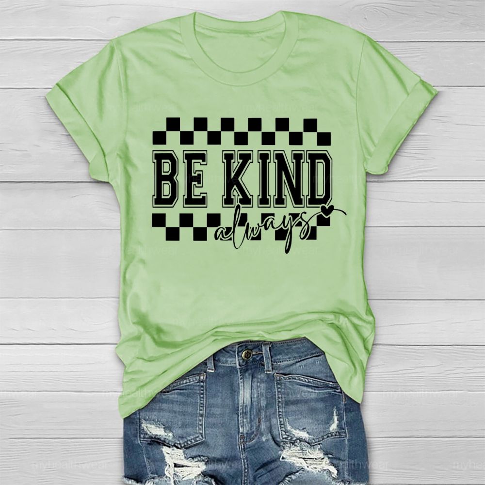Be Kind Always Healthwear T-shirt