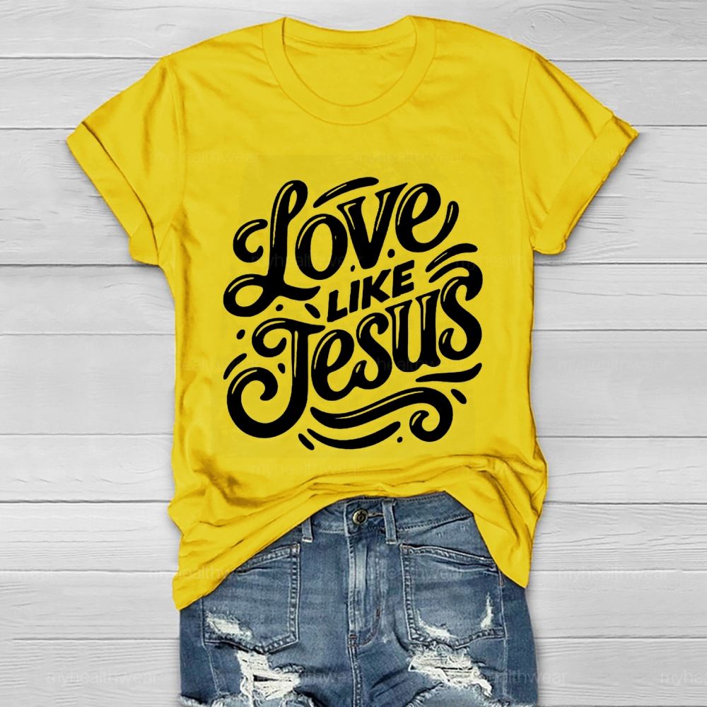 Love Like Jesus Healthwear T-shirt