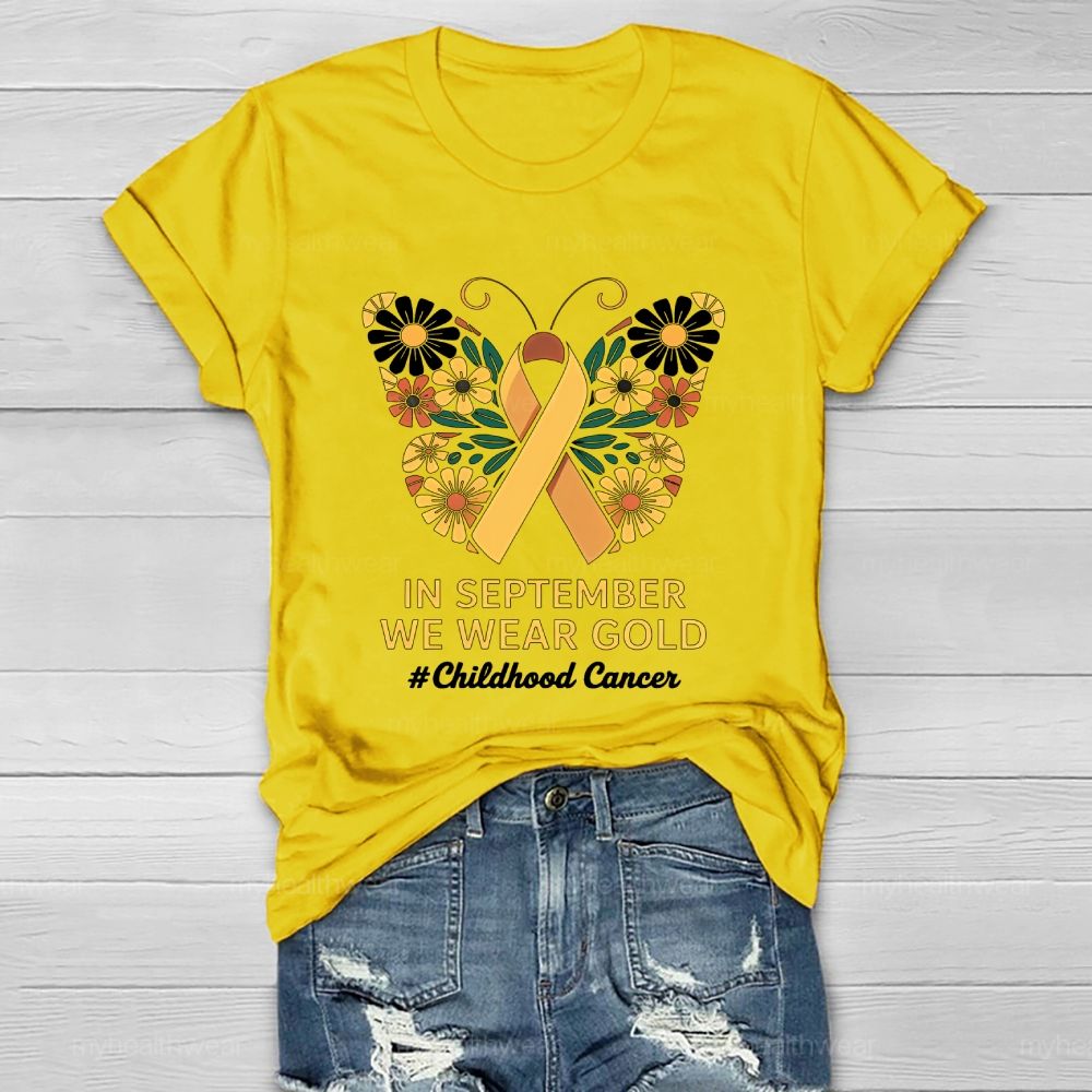 In September We Wear Gold Childhood Cancer Awareness Healthwear T-shirt