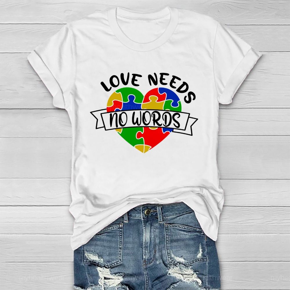 Love Needs No Words Healthwear T-shirt