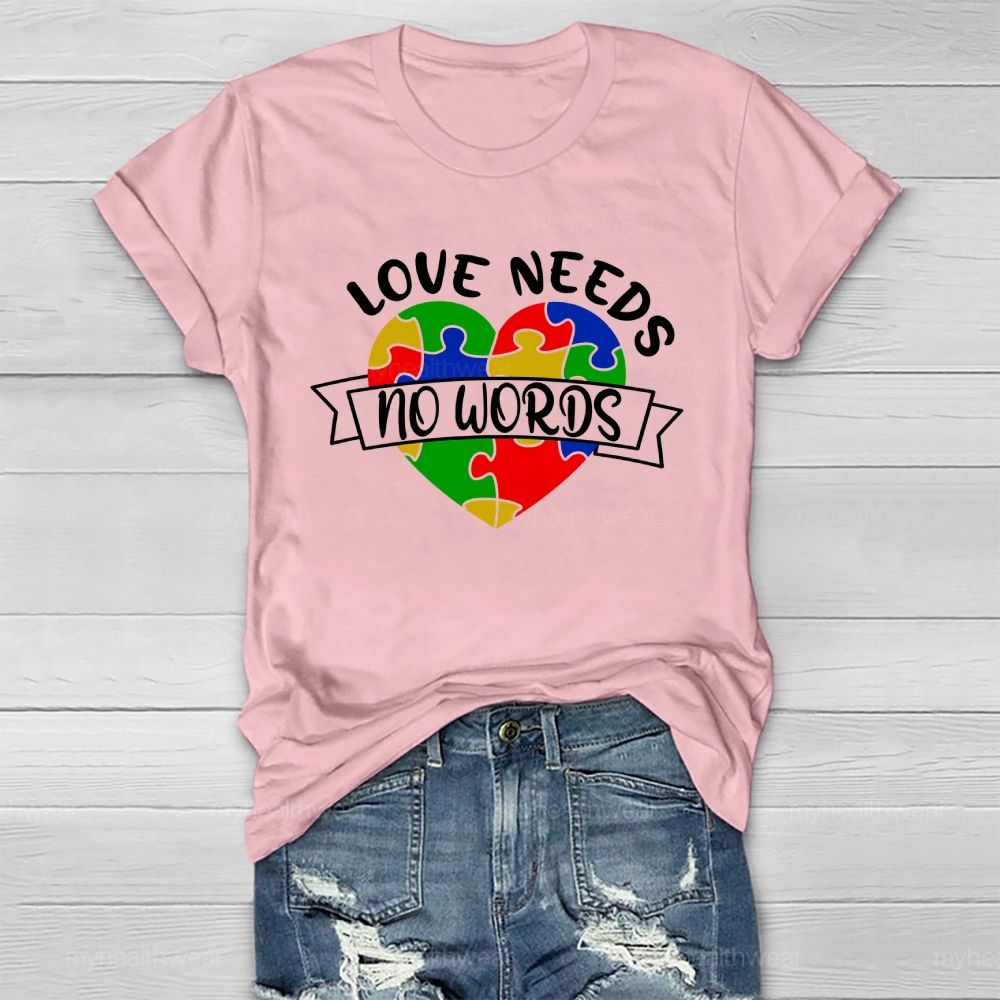 Love Needs No Words Healthwear T-shirt