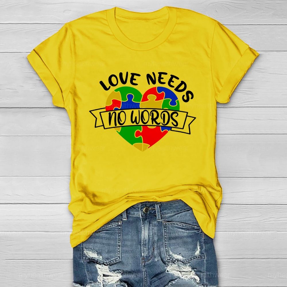 Love Needs No Words Healthwear T-shirt