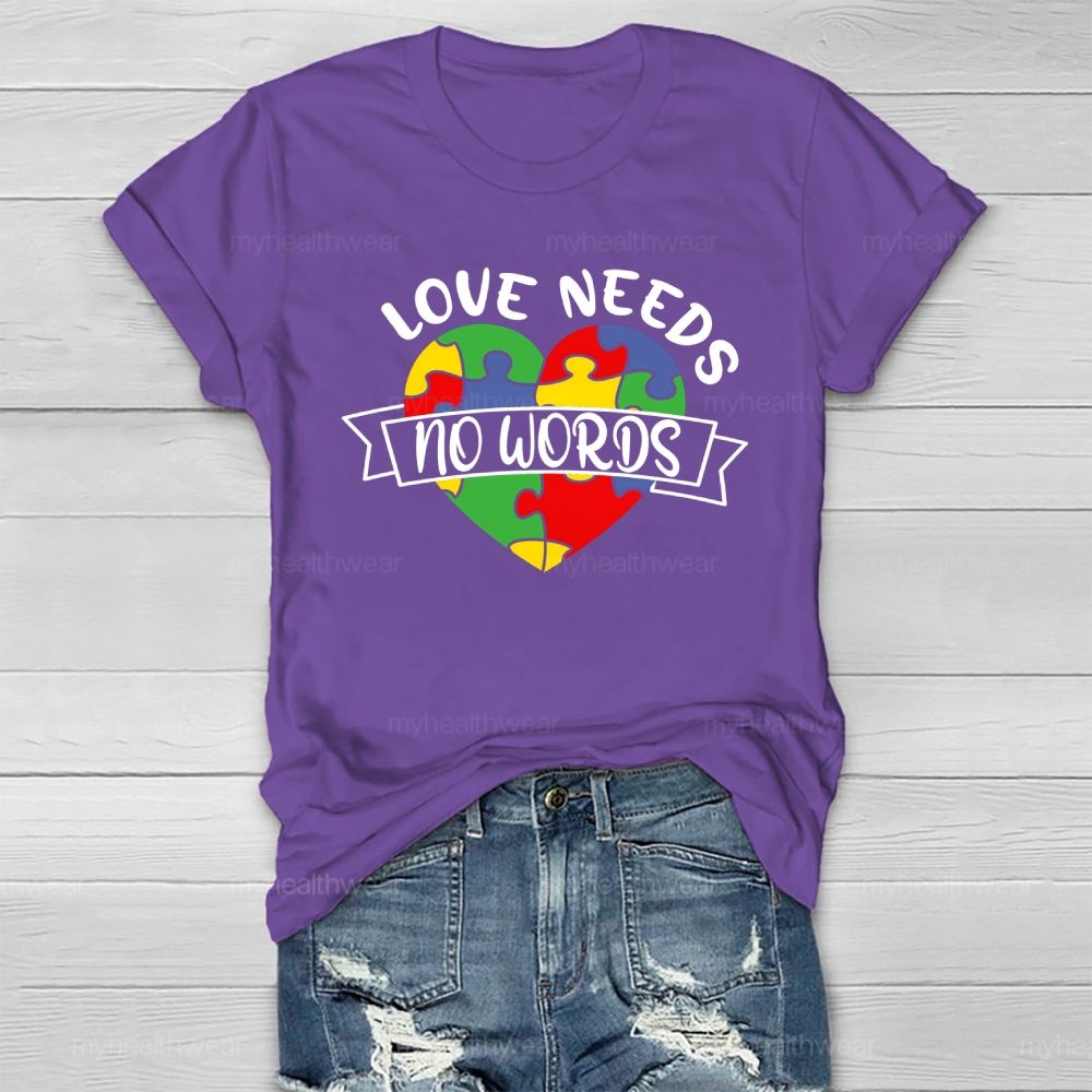 Love Needs No Words Healthwear T-shirt