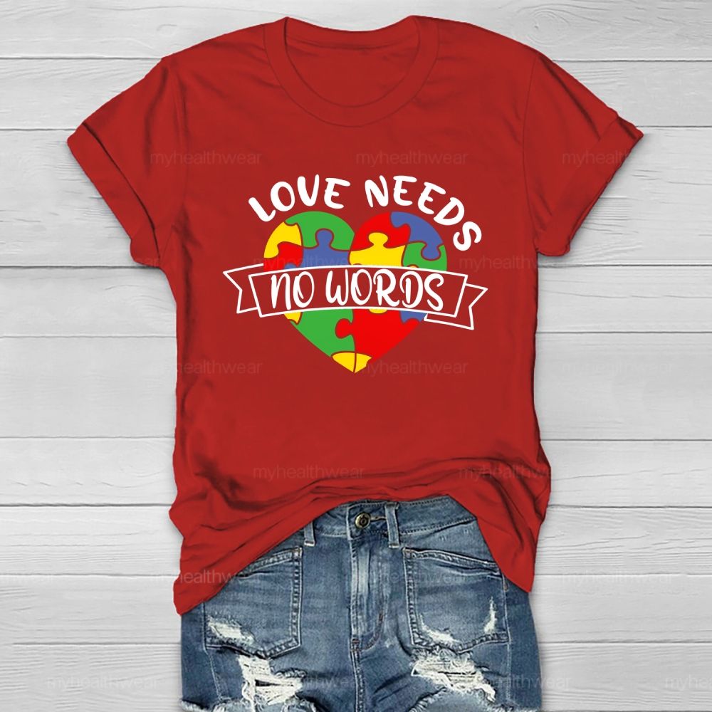 Love Needs No Words Healthwear T-shirt