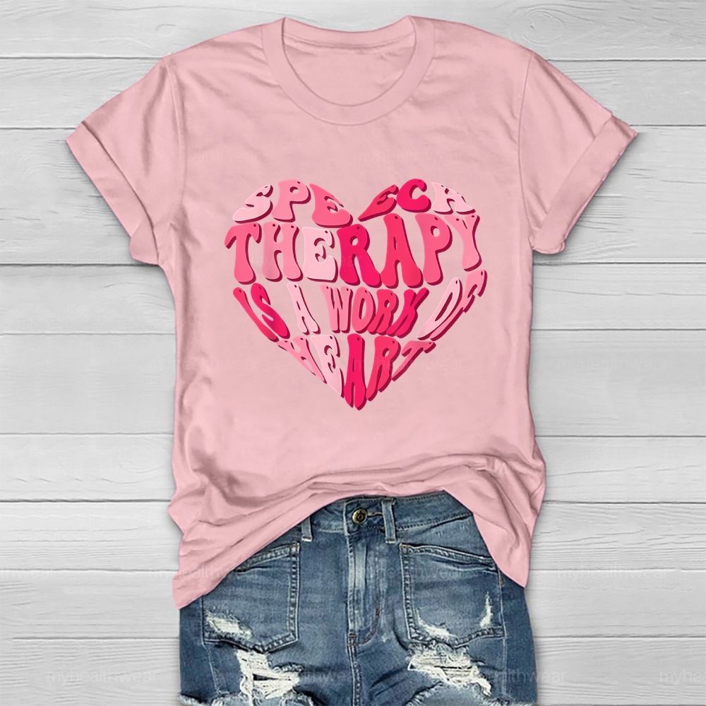 Speech Therapy Is A Work Of Heart Healthwear T-shirt