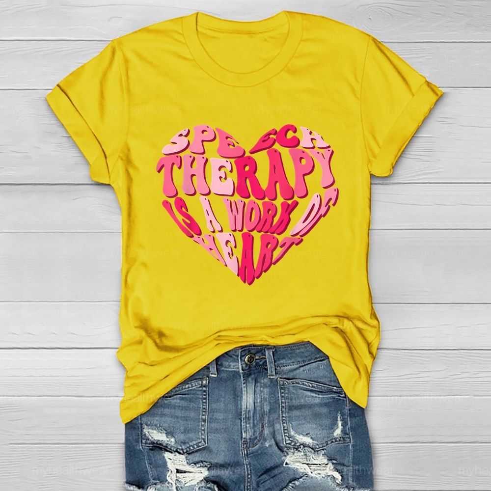 Speech Therapy Is A Work Of Heart Healthwear T-shirt
