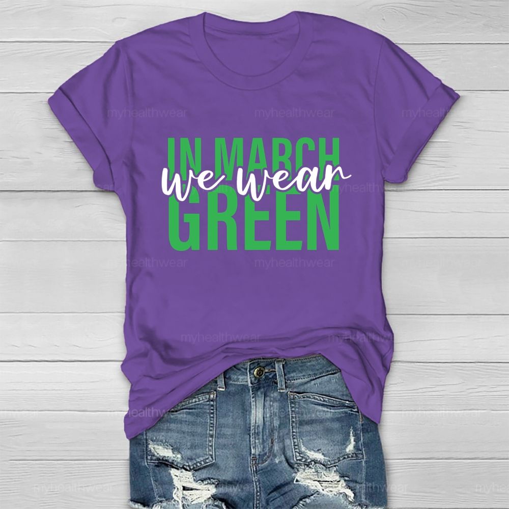 In March We Wear Green Healthwear T-shirt