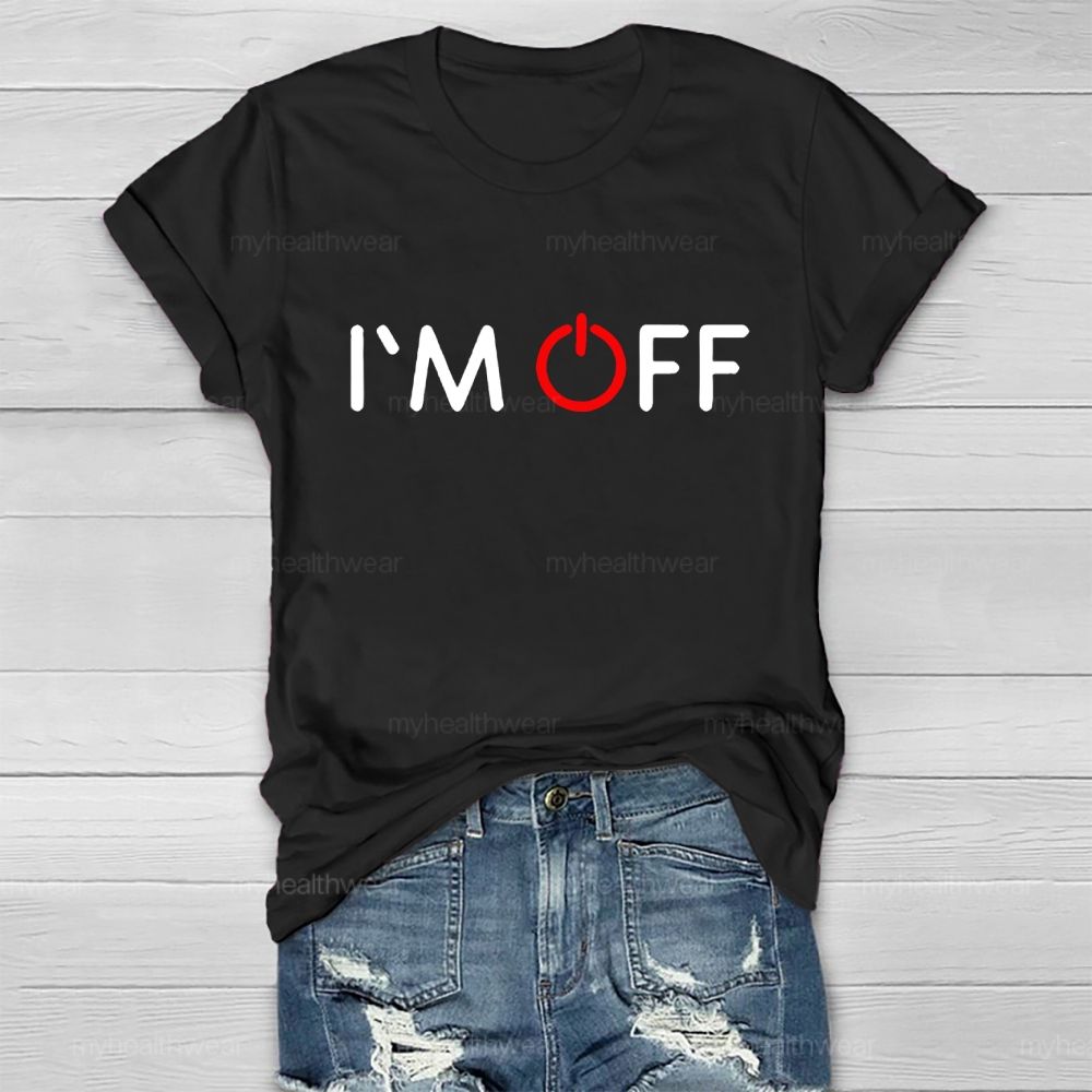 I'm Off Healthwear T-shirt