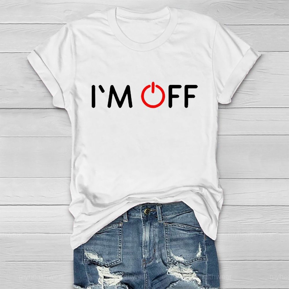 I'm Off Healthwear T-shirt