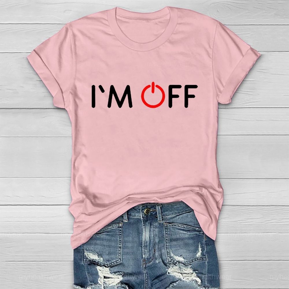 I'm Off Healthwear T-shirt