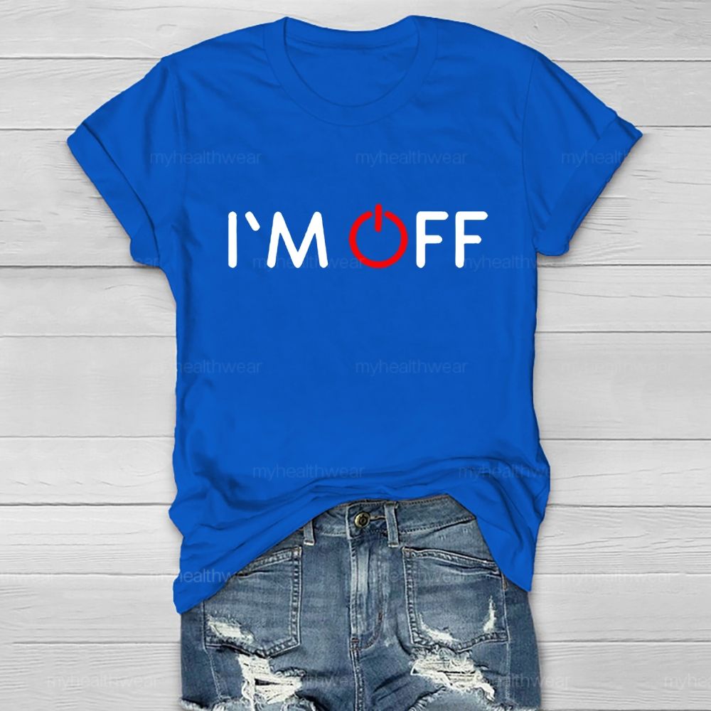 I'm Off Healthwear T-shirt