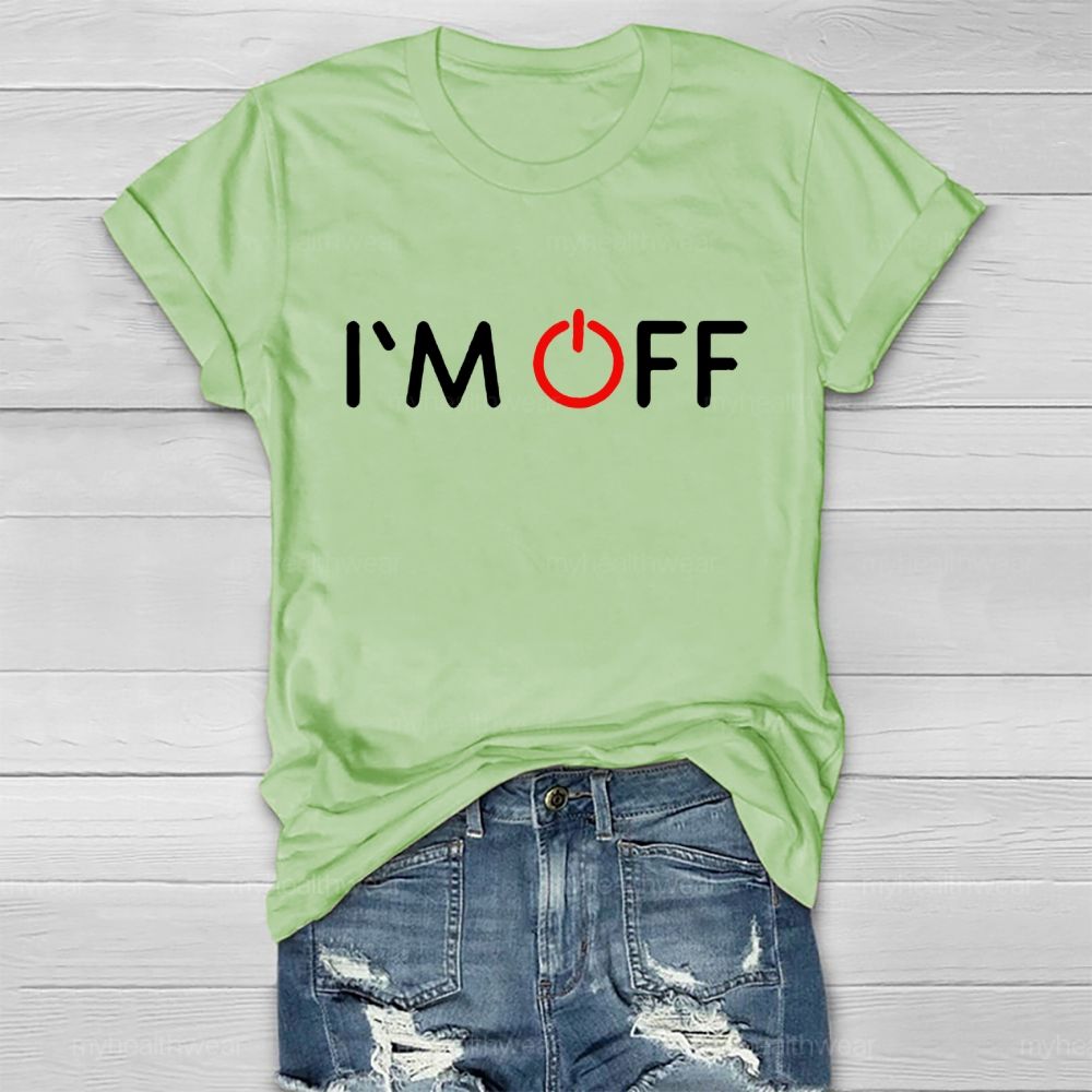 I'm Off Healthwear T-shirt