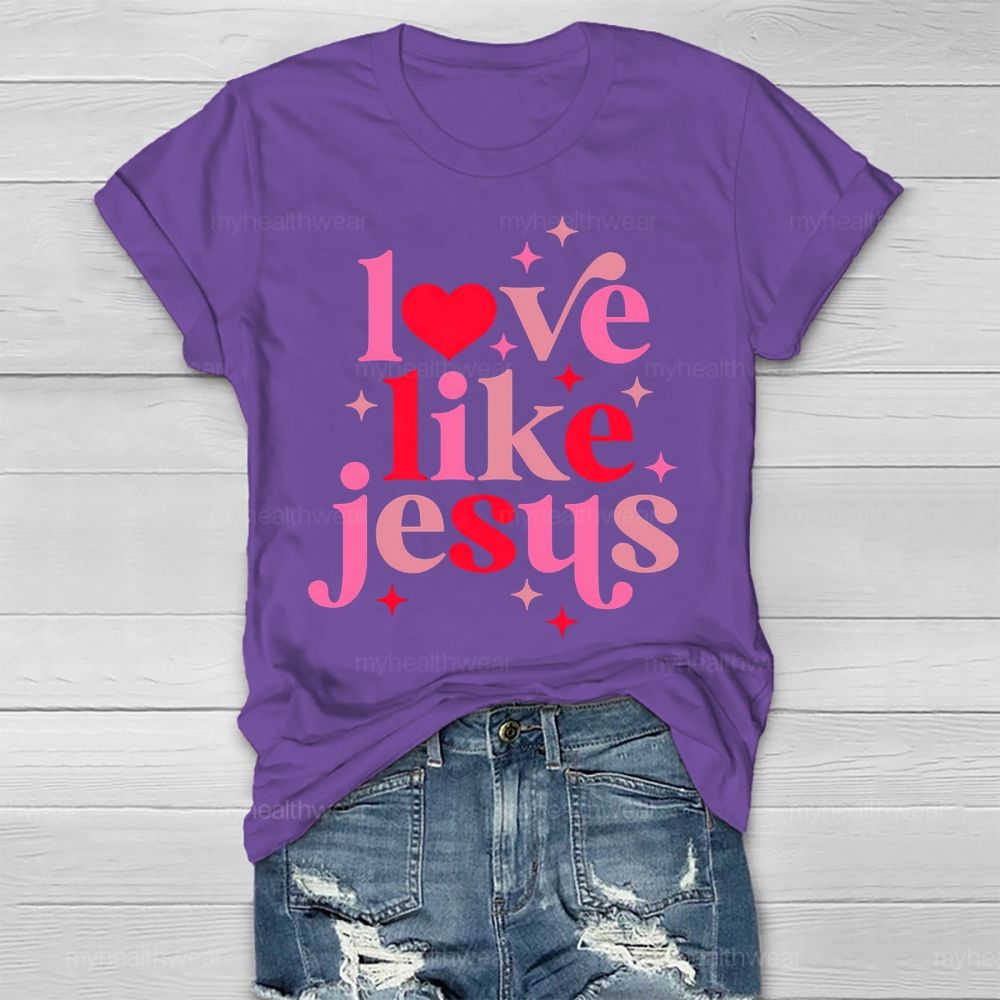 Love Like Jesus Healthwear T-shirt