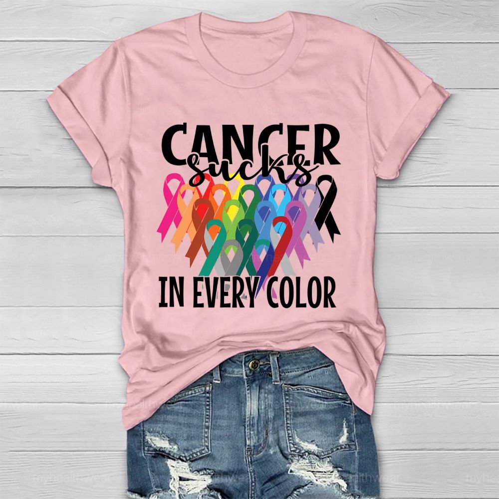 Cancer Sucks In Every Color Healthwear T-shirt