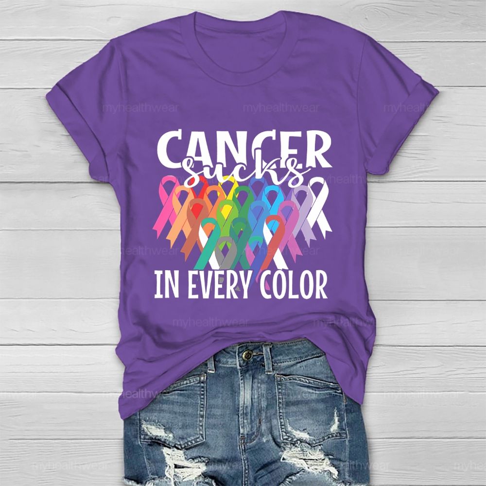 Cancer Sucks In Every Color Healthwear T-shirt