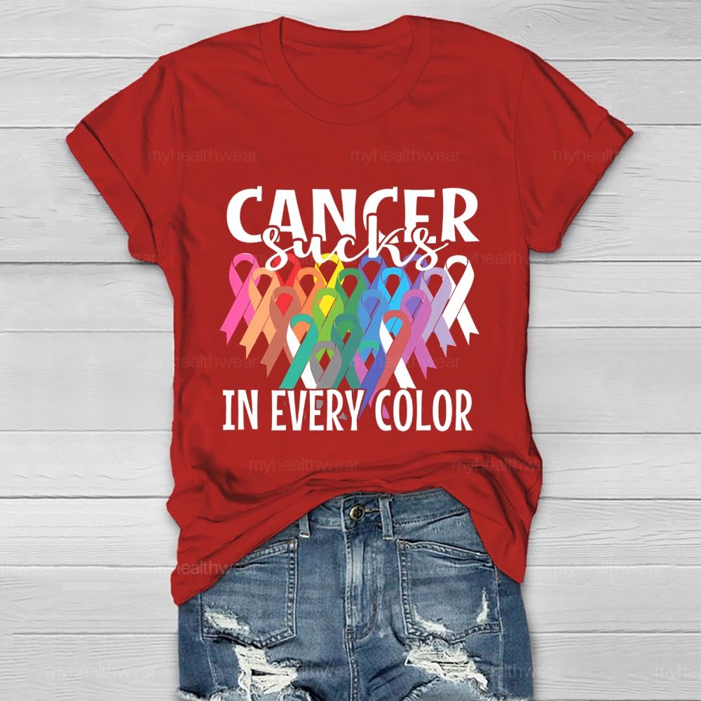 Cancer Sucks In Every Color Healthwear T-shirt