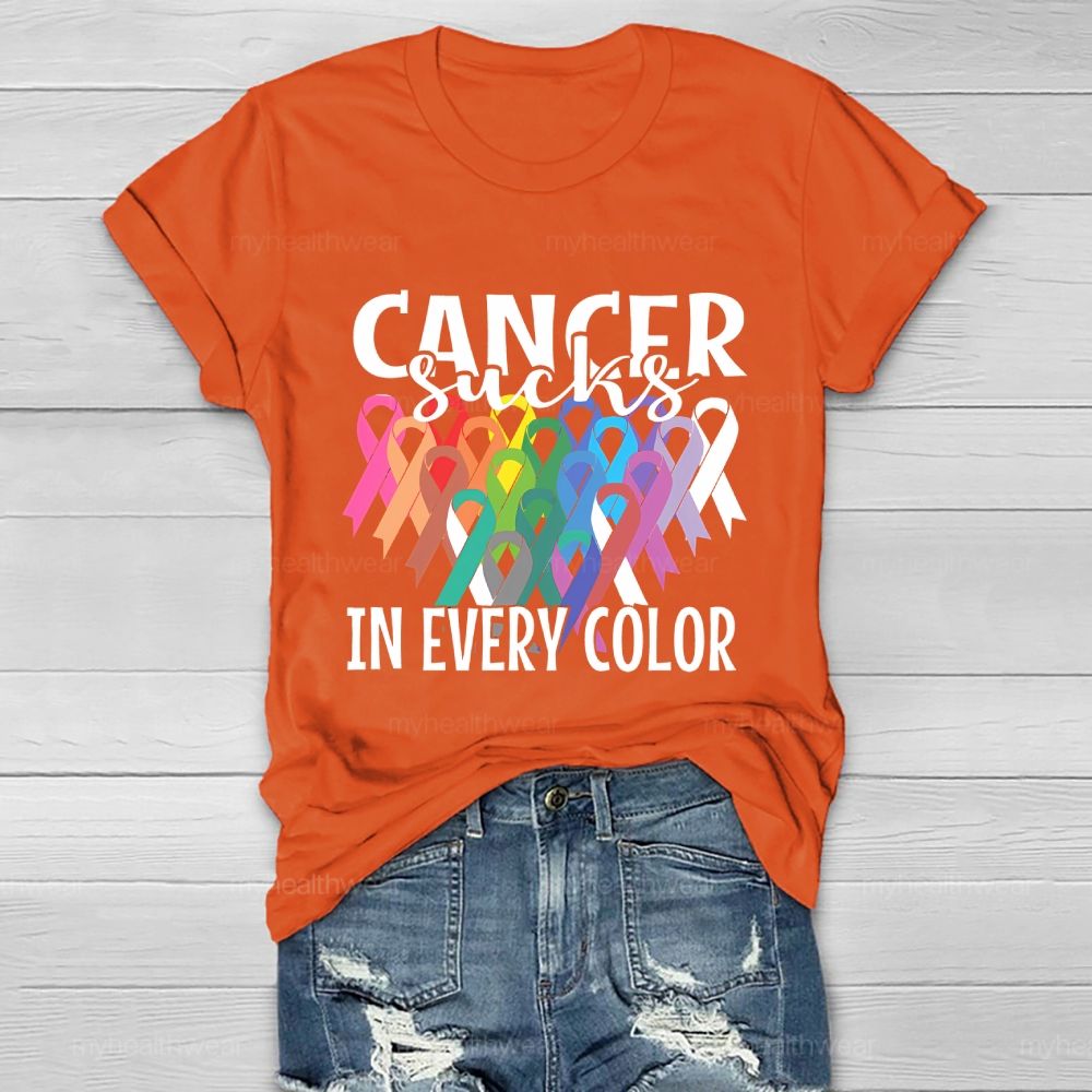 Cancer Sucks In Every Color Healthwear T-shirt