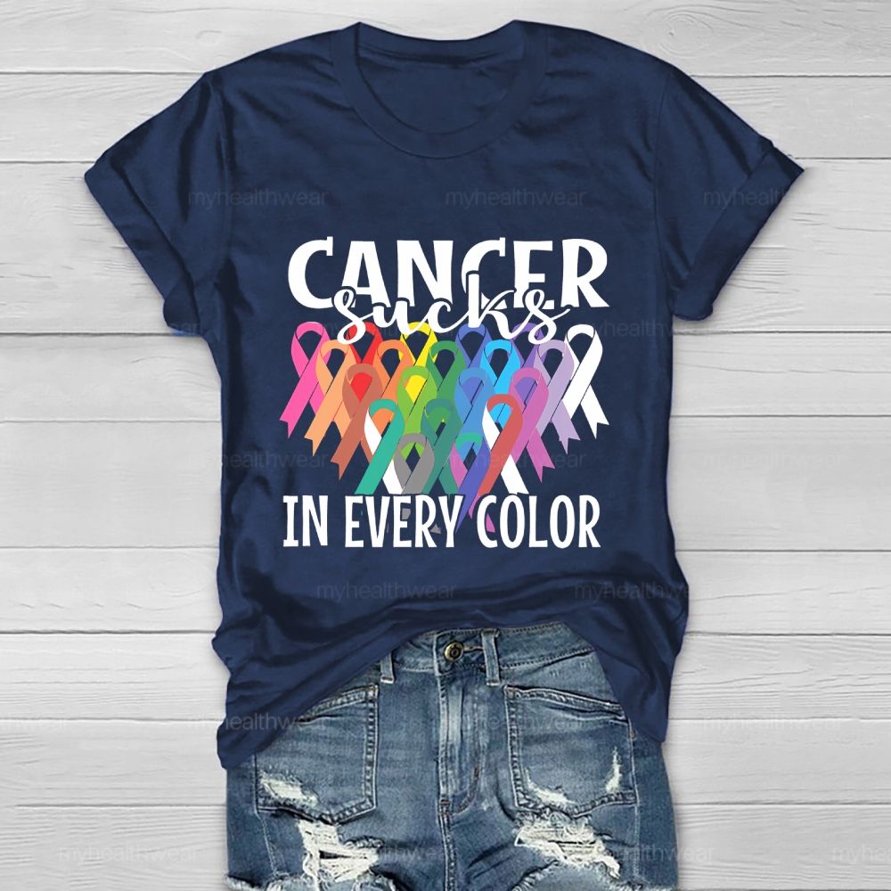 Cancer Sucks In Every Color Healthwear T-shirt