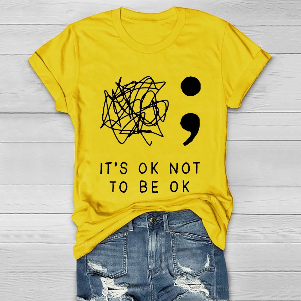 It's Ok To Not Be Ok Healthwear T-shirt