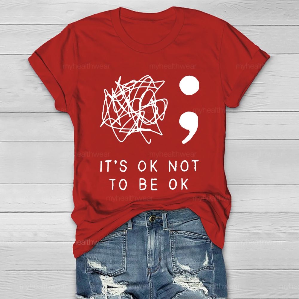 It's Ok To Not Be Ok Healthwear T-shirt
