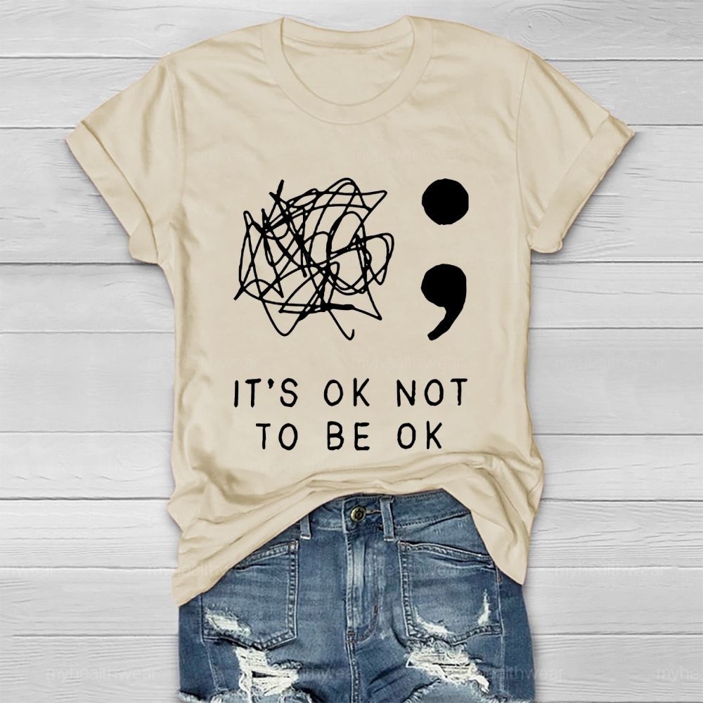 It's Ok To Not Be Ok Healthwear T-shirt