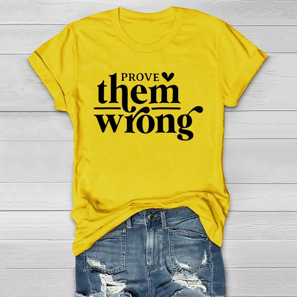 Prove Them Wrong Healthwear T-shirt