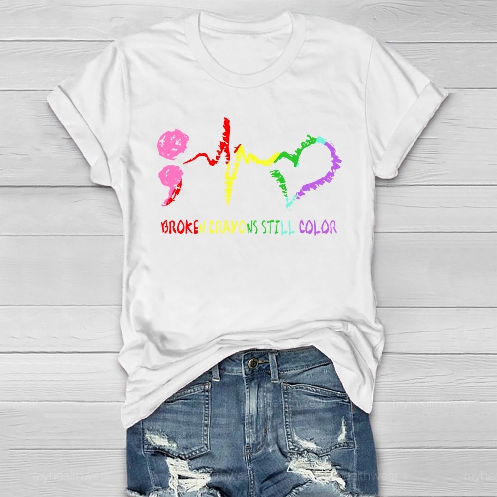 Broken Crayons Still Color Heartbeat Healthwear T-shirt
