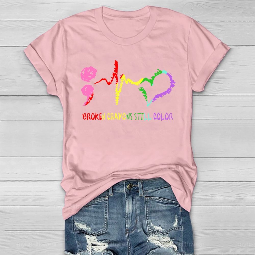 Broken Crayons Still Color Heartbeat Healthwear T-shirt